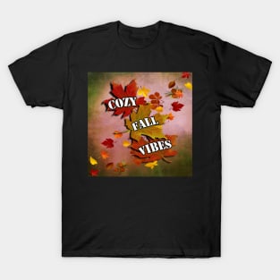 Copy of Cozy Fall Vibes Quote Graphic Autumn Leaves Gifts T-Shirt